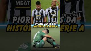 Piores times da história do Brasileirão brasileirão futebolbrasileiro brasileirão brasileirao [upl. by Sol]