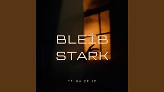 Bleib Stark [upl. by Melton468]