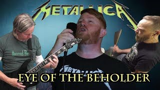 Metallica  Eye Of The Beholder  full band cover [upl. by Gwennie710]