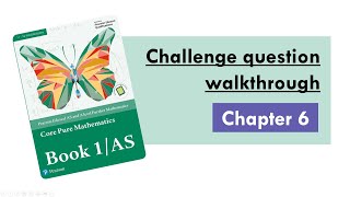 Edexcel A Level Further Maths CP1 Chapter 6  Challenge Questions Walkthrough [upl. by Ariahs]