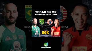 TEBAK DAPAT UANG PREDIKSI SKOR HASIL AKHIR LAGA CLASIC PERSEBAYA VS PERSIJA HANYA TULIS KOMEN [upl. by Nainatrad267]