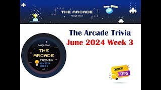 The Arcade Trivia June 2024 Week 3 Quiz Answers in  2 minutes 2024 qwiklabsarcade2024 qwiklab [upl. by Haorbed]