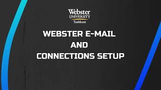 Webster email and connections setup [upl. by Gervais]