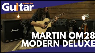 Martin OM28 Modern Deluxe Acoustic Guitar  Review [upl. by Euv]