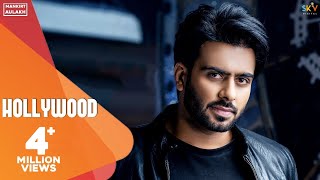 Hollywood  Mankirt Aulakh Ft Nav Sandhu Official Song Latest Punjabi Songs  Sky Digital [upl. by Aihpledalihp]