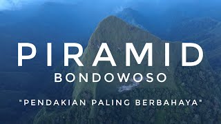 PIRAMID BONDOWOSO  Pendakian Paling Berbahaya  RIKAS HARSA [upl. by Senskell572]