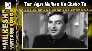 Tum Agar Mujhko Na Chaho To  Mukesh  Raj Kapoor Nutan [upl. by Carrelli]