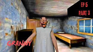 GRANNY HORROR GAMEPLAY E5 PART 3 granny gaming [upl. by Yrian]