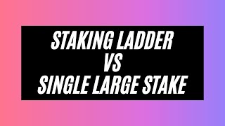 HEX Staking Ladders vs Single Large Stake Explained [upl. by Llerrem154]