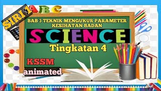 NOTA SAINS TINGKATAN 4 BAB 3 TEKNIK MENGUKUR PARAMETER KESIHATAN BADAN animated [upl. by Decamp]