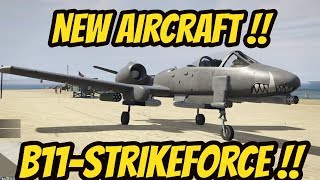 GTA 5 NEW AIRCRAFT B11Strikeforce Worth The MONEY  After Hours DLC [upl. by Suicul]