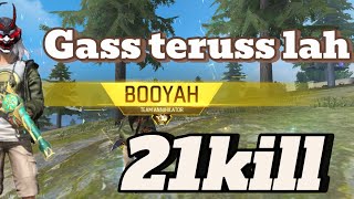 GASS TERUSS ORA URUSA MAJUUU 21KILL [upl. by Eenar]