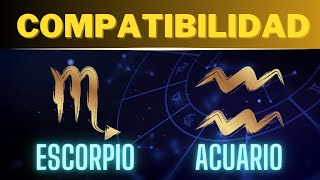 Compatibilidad ESCORPIO y ACUARIO Descubre los Secretos 🌟 [upl. by Skipper]