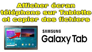 Comment connecter caster et dupliquer ECRAN TELEPHONE sur tablette Samsung [upl. by Desdee]