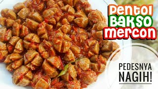 RESEP PENTOL BAKSO MERCON  Super Pedas [upl. by Besnard580]