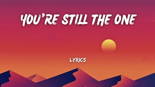 Shania Twain  Youre still the one  Lyrics  Paroles [upl. by Sellig969]