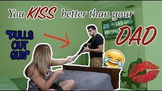 YOU KISS BETTER THAN YOUR DAD PRANK ON BOYFRIEND [upl. by Sezen]