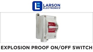 Explosion Proof OnOff Switch  Class I Div 1 amp 2  Class II Div 1 amp 2  20 Amp Rated [upl. by Diena]