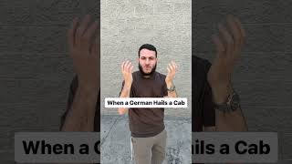 Hailing a Cab like a True German comedy [upl. by Nicole]