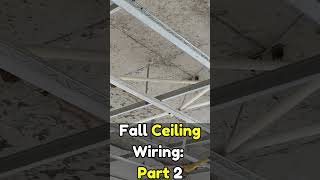 Fall Ceiling Wiring Part 2 [upl. by Horwath344]