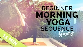 Beginner Morning Yoga Sequence for Greatist 15min [upl. by Denys]