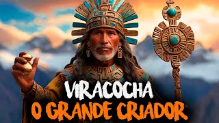 VIRACOCHA O CRIADOR DOS MUNDOS  MITOLOGIA INCA [upl. by Hillier]