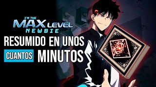 ◼️EL NOVATO que SUBE DE NIVEL  SOLO MAX LEVEL NEWBIE  PARTE 3  RESUMEN [upl. by Duke]