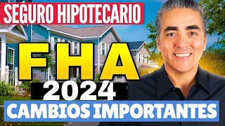 Prestamos FHA El Seguro Hipotecario A Cambiado Al Comprar CasaQue Tienes Que Saber Antes De Comprar [upl. by Huskamp]