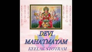 Devi Mahatmayam Keelak Stotram [upl. by Kalvin]