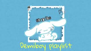 Demiboy playlist [upl. by Nylloh]