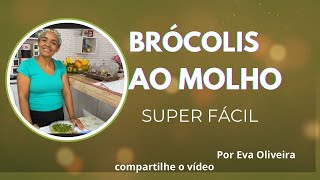 BRÓCOLIS AO MOLHO [upl. by Nesilla]