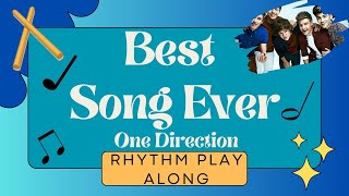 Best Song Ever  One Direction  Rhythm Play Along [upl. by Nyrrad909]