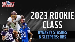 2023 Rookie Class Dynasty Stashes amp Sleepers RBs [upl. by Ibok869]