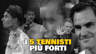 Chi sono i 5 TENNISTI più forti di sempre [upl. by Adnaluoy]