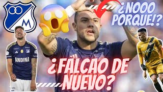 ¿DE NUEVO FALCAO A MILLONARIOS PROBLEMAS CON LEO CASTRO Y GIORDANA LA CRISIS DE LOS GRANDES [upl. by Anrahs]