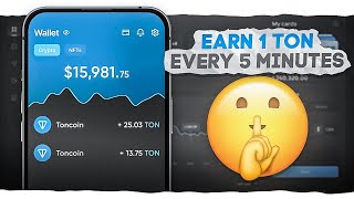 How To Earn 1 TON  Toncoin  Every 5 Minutes with Instant Withdrawal Access [upl. by Nohcim]