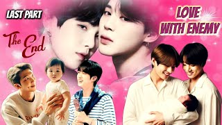 💗Happy Ending💗 💜Love with Enemy💗 Last Part yoonmin taekook namjin Jhope love story 💜💗💜 [upl. by Nonahs]