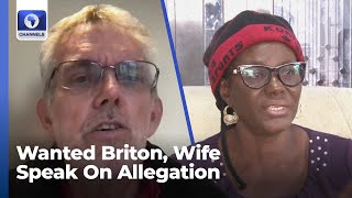 FULL VIDEO Alleged Criminal Conspiracy Wanted Briton Wife Speak On Allegation [upl. by Yeltihw]