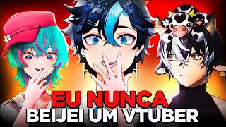 EU NUNCA BEIJEI UM VTUBER EU NUNCA COM VAQUINHU E RONALDO [upl. by Laundes]