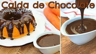 CaldaCobertura de Chocolate para Bolo  Menu de Nutri [upl. by Nosduh]