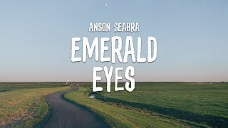 Anson Seabra  Emerald Eyes Demo [upl. by Lemert]