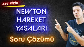 12 Newtonun Hareket Yasaları  Soru Çözümü AYT Fizik Kampı 2023 [upl. by Asyl]