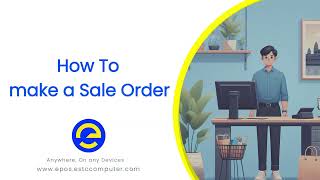 ePOS how to make sale order [upl. by Eelyac]