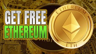 How to Earn Free ETH Ethereum  Easy Methods to Get Free Crypto [upl. by Harifaz671]