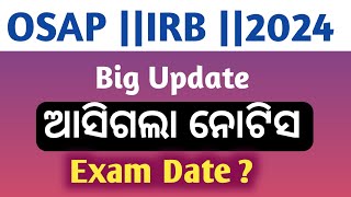 Osap Irb New Notice Odisha police osap irb Apply 2024 Exam Date [upl. by Acire675]