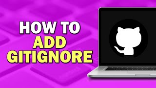 How To Add Gitignore On GitHub Quick Tutorial [upl. by Gula522]