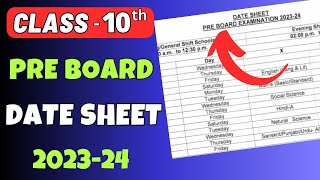 Class 10 Pre Board Date Sheet 202324  CBSE Date Sheet Released 2024 [upl. by Jones]