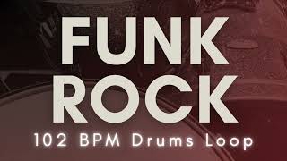 ć€Funk Rockć€‘Drums Loop  102 BPM [upl. by Rickey]