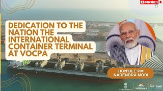 PM Shri Narendra Modi addressed the inauguration of new international container terminal at VoCPA [upl. by Mcleroy725]