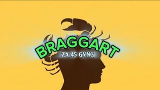 BRAGGART [upl. by Reivilo]